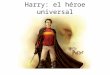 Harry: el héroe universal. La misma historia con innumerables variantes