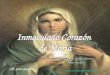 Inmaculado Corazón de María Inmaculado Corazón de María unidosenelamorajesus@gmail.com Fiesta: 12 de junio - Memoria obligatoria. Fuente: Aciprensa Fiesta:
