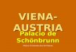 VIENA- AUSTRIA Palacio de Schönbrunn Música: El Danubio Azul de Strauss