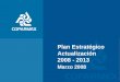 Plan Estratégico Actualización 2008 – 2013 Marzo 2008 Plan Estratégico Actualización 2008 - 2013 Marzo 2008