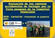 Evaluación de las capturas accidentales de tortugas por la flota pesquera de la Comunitat Valenciana 2010: Castellón (Presentado en proyecto 2010) 2011: