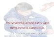 CONVIVENCIA, ACOSO ESCOLAR E INTELIGENCIA EMOCIONAL I.E.S. LA JARCIA 5 DE MAYO DE 2014