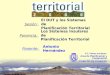 El DUT y los Sistemas de Planificación Territorial Sesión: Los Sistemas Insulares de Planificación Territorial Ponencia: Antonio HernándezPonente: S.T