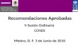 Recomendaciones Aprobadas V Sesión Ordinaria CCNDS México, D. F. 3 de Junio de 2010