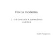 Física moderna 1 - Introducción a la mecánica cuántica Andrés Aragoneses