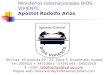 Ministerios Internacionales DIOS VIVIENTE Apóstol Rodolfo Arias Oficinas: 39 avenida 23 - 22 Zona 5. Guatemala. ciudad Tel. (00502) + 54723663 - 57241543