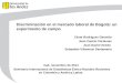 Discriminación en el mercado laboral de Bogotá: un experimento de campo César Rodríguez Garavito Juan Camilo Cárdenas Juan David Oviedo Sebastián Villamizar