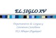 EL SIGLO XV Departamento de Lengua y Literatura Castellana IES Alhajar (Pegalajar)