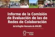 Informe de la Comisión de Evaluación de las de Redes de Colaboración de la Región Noroeste de ANUIES