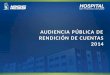 AUDIENCIA PÚBLICA DE RENDICIÓN DE CUENTAS 2014. Presupuesto anual 2014 USD $ 55’883.423,81