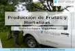 Producción de Frutas y Hortalizas Resoluciones Vigentes Supervisión de Inocuidad y Calidad Agroalimentaria