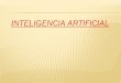 Los orígenes de la inteligencia artificial:  1943 - Con la definición de la neurona formal dada por McCulloch & Pitts, como un dispositivo binario con