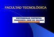 FACULTAD TECNOLÓGICA. UNIVERSIDAD DISTRITAL FRANCISCO JOSÉ DE CALDAS