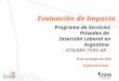 Evaluación de Impacto Programa de Servicios Privados de Inserción Laboral en Argentina - ATN/MH-7595-AR - Informe Final 16 de noviembre de 2010