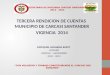 SECRETARIA DE HACIENDA CARCASI SANTANDER 2012 - 2015 TERCERA RENDICION DE CUENTAS MUNICIPIO DE CARCASI SANTANDER VIGENCIA 2014 “CON VOLUNTAD Y TRABAJO