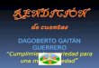 DAGOBERTO GAITÁN GUERRERO “Cumplimiento y seriedad para una mejor sociedad ”