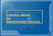 CONTROL MASIVO DE OBLIGACIONES FISCALES CONTROL MASIVO DE OBLIGACIONES FISCALES BOLIVIABOLIVIA