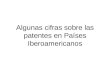 Algunas cifras sobre las patentes en Países Iberoamericanos