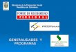 Ministerio de la Protección Social República de Colombia GENERALIDADES Y PROGRAMAS