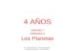4 AÑOS UNIDAD 7 SEMANA 2 Los Planetas C.P. “Benedicto XIII”- Illueca (Zaragoza) Proyecto Innovación – Un plan lector