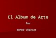 El Album de Arte Por Señor Charvat. Diego Velásquez