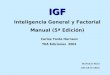 IGF Inteligencia General y Factorial Manual (5ª Edición) Carlos Yuste Hernanz TEA Ediciones 2001 MANOLO RUIZ OSCAR JUAREZ