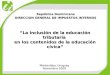 “La inclusión de la educación tributaria en los contenidos de la educación cívica” República Dominicana DIRECCION GENERAL DE IMPUESTOS INTERNOS Montevideo,