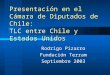 Presentación en el Cámara de Diputados de Chile: TLC entre Chile y Estados Unidos Rodrigo Pizarro Fundación Terram Septiembre 2003