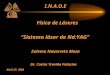 I.N.A.O.E Física de Láseres “Sistema láser de Nd:YAG” Zulema Navarrete Meza Dr. Carlos Treviño Palacios Abril 27, 2004