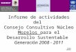 CCRDS CENTRO Informe de actividades del Consejo Consultivo Núcleo Morelos para el Desarrollo Sustentable Generación 2008 - 2011