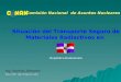 República Dominicana Sección de Inspección Ing. Narkiss Almonte Sección de Inspección Comisión Nacional de Asuntos Nucleares Situación del Transporte Seguro