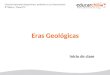 Inicio de clase Eras Geológicas Ciencias Naturales/Organismos, ambiente y sus interacciones 8º Básico / Clase N°3