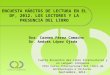 0 Dra. Carmen Pérez Camacho Dr. Andrés López Ojeda Cuarto Encuentro del Libro Intercultural y en Lenguas Indígenas XXVI Feria Internacional del Libro de