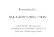 Presentación NILLI SOLANYI ABRIL PRIETO Administrador Agropecuario Universidad de Cundinamarca ( U.D.E.C ) Directora UMATA Lenguazaque