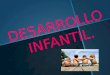 DESARROLLO INFANTIL.. OBJETIVO GENERAL DEL CURSO Dar a conocer las etapas y el proceso del desarrollo infantil en niños y niñas