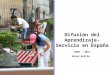 Difusión del Aprendizaje-Servicio en España 2009 - 2011 Roser Batlle