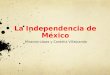 La Independencia de México Miranda López y Cordelia Villalpando
