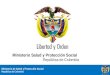 Ministerio de Salud y Protección Social República de Colombia Ministerio Salud y Protección Social República de Colombia