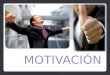 MOTIVACIÓN. El término motivación viene del latín movere, mover; es decir, todo lo que provoca nuestro comportamiento para satisfacer necesidades