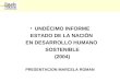 UNDÉCIMO INFORME ESTADO DE LA NACIÓN EN DESARROLLO HUMANO SOSTENIBLE (2004) PRESENTACION MARCELA ROMAN