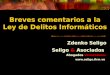 Breves comentarios a la Ley de Delitos Informáticos Seligo & Asociados Abogados Venezolanos  Zdenko Seligo