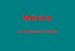 México La Península Yucatan. México está en ________
