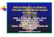 1 SITUACION DE LA CIENCIA, TECNOLOGIA E INNOVACION EN BOLIVIA POR: J. L. Tellería – Geiger, Ph.D Blithz Lozada Pereira, MSc UMSA-SBI-BOLIVIA JUNIO DE