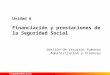 Gestión de recursos humanos Administración y finanzas Unidad 6 Financiación y prestaciones de la Seguridad Social