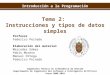 Introducción a la Programación Tema 2: Instrucciones y tipos de datos simples Ingeniería Técnica en Informática de Gestión Departamento de Ingeniería del
