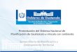 Presentación del Sistema Nacional de Planificación de Guatemala y vinculo con ambiente Subsecretaría de Planificación y Ordenamiento Territorial
