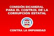CONTRA LA IMPUNIDAD COMISIÓN BICAMERAL PARA EL CONTROL DE LA CORRUPCIÓN ESTATAL
