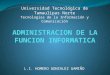 L.I. HOMERO GONZALEZ GAMIÑO Universidad Tecnológica de Tamaulipas Norte Tecnologías de la Información y Comunicación