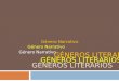 GÉNEROS LITERARIOS Género Narrativo GÉNEROS LITERARIOS Género Narrativo GÉNEROS LITERARIOS Género Narrativo