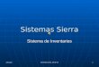 23/04/2015 Sistemas Sierra, SA de CV 1 Sistemas Sierra Sistema de Inventarios